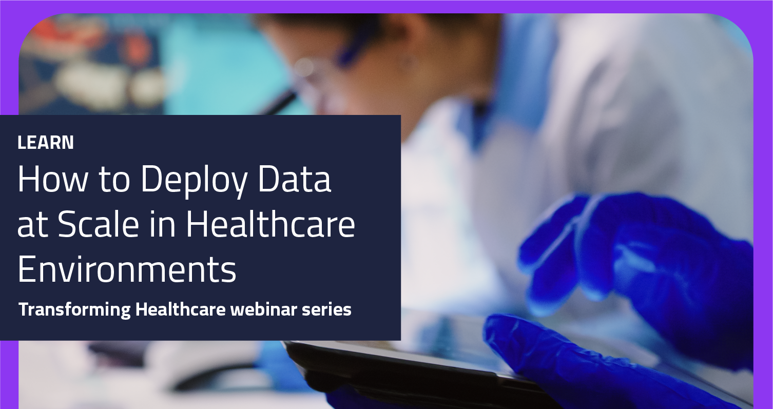 Practical tips to deploy data at scale in healthcare