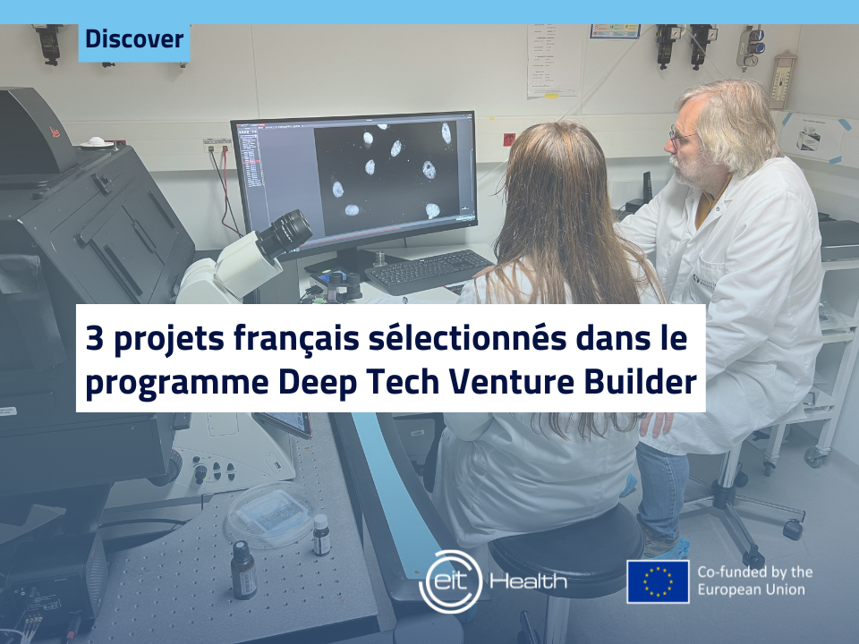 Deep Tech Venture Builder : Témoignages et Projets